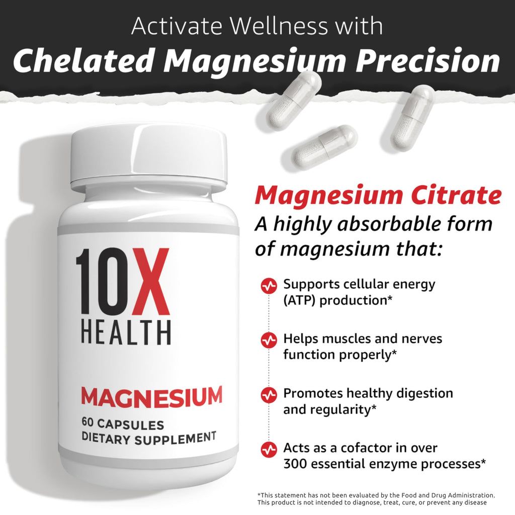 10X Health Magnesium Supplements - High-Absorption Magnesium Citrate for Sleep, Muscle & Nerve Support - FENGGESTORE20