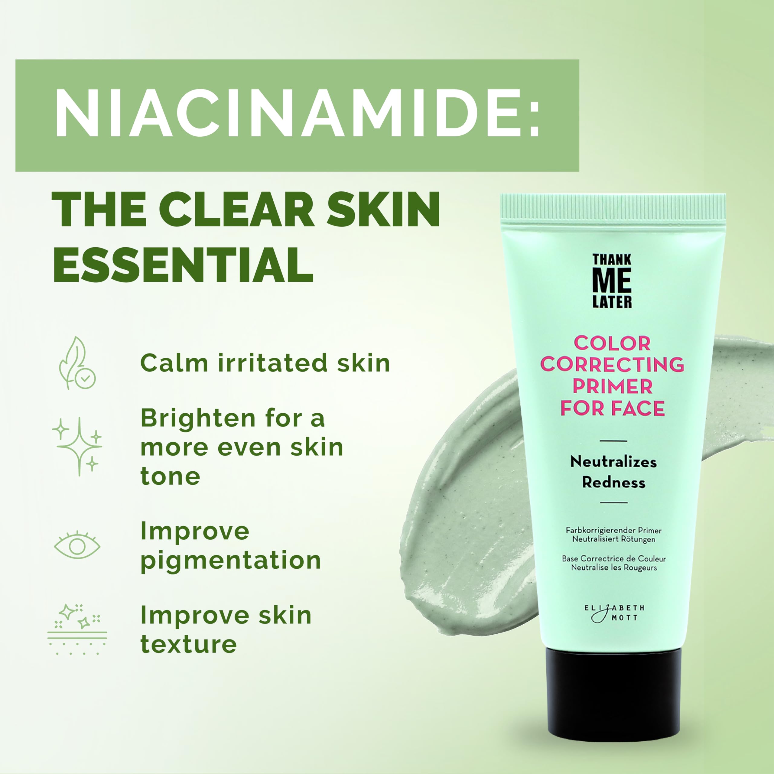 Elizabeth Mott Thank Me Later Color Correcting Face Primer - Niacinamide and Cica Soothes and Neutralizes Uneven Skin Tone and Facial Redness