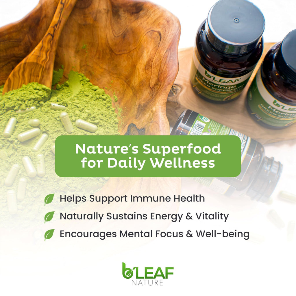 B'Leaf Nature Moringa Capsules Organic 1000mg — Pure Moringa Oleifera Leaf Powder Capsules for Energy & Immune Support - FENGGESTORE20