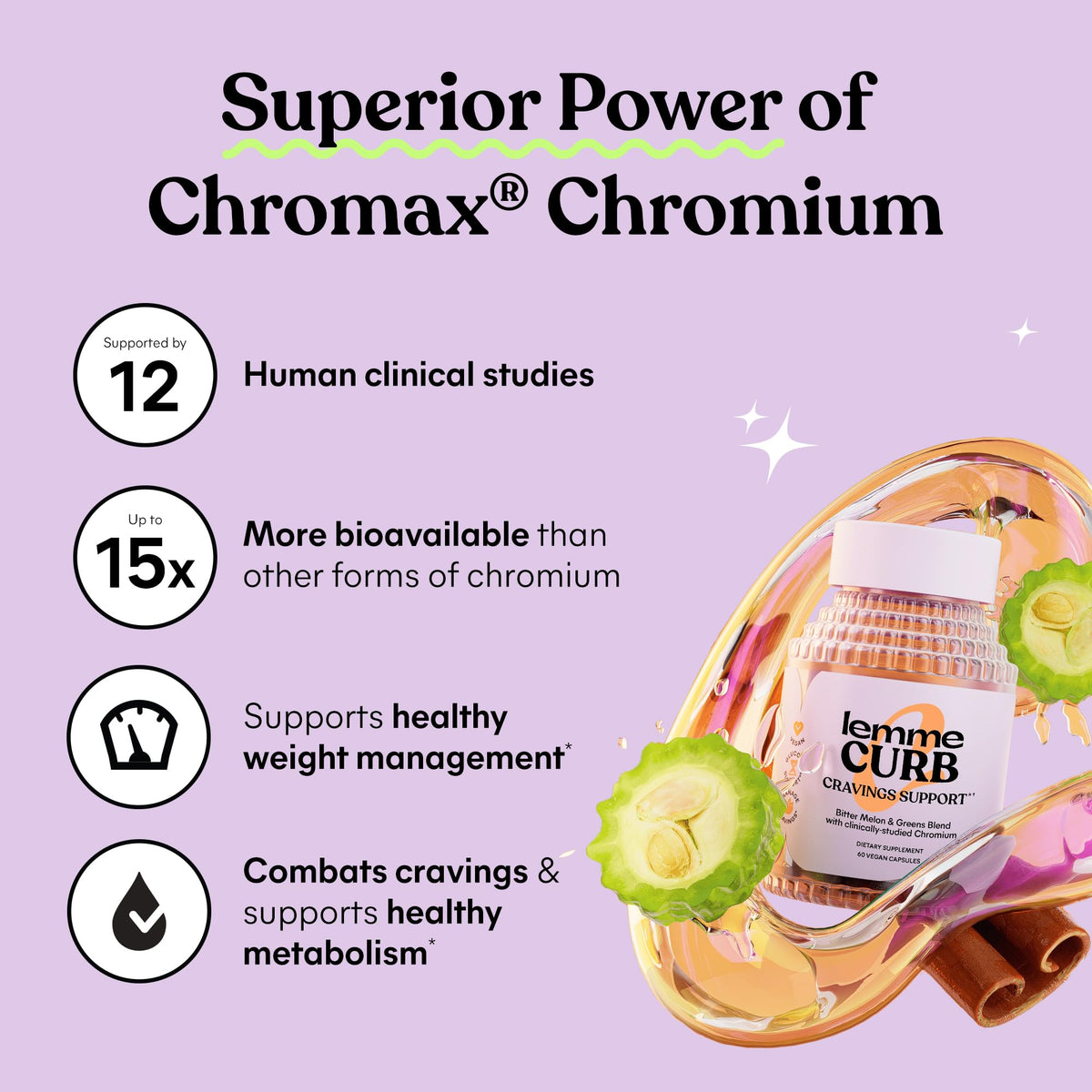 Lemme Curb Cravings, Improve Carb Metabolism, Support Weight Management w/Clinically Studied Chromium Picolinate, Bitter Melon, Ceylon Cinnamon - FENGGESTORE20