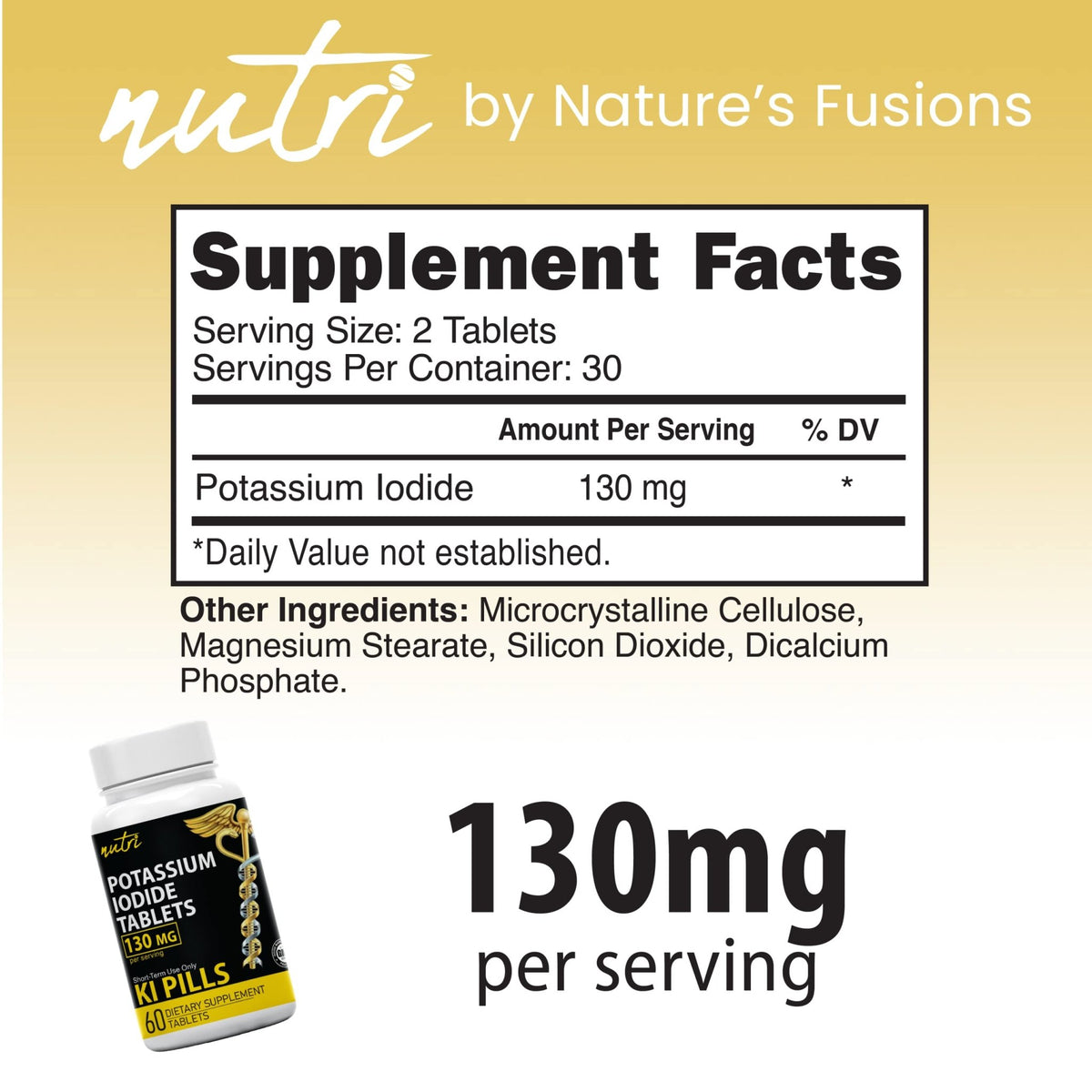 Potassium Iodide Tablets 130 mg (Pack of 2) - (120 Tablets) 10 Year Shelf-Life EXP 2034 to 2035 - Ki Pills - Yoduro de potasio - Nutri Supplements - FENGGESTORE20