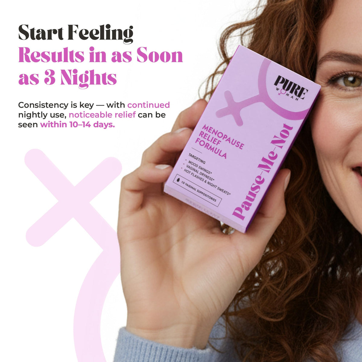PURE WOMAN - Pause-Me-Not Suppositories - Menopausal Symptom Relief - Natural Ingredients - Relieves Hot Flashes & Vaginal Dryness - Promotes Stable Mood - Enhanced Vaginal Relief - 10 Pk - FENGGESTORE20
