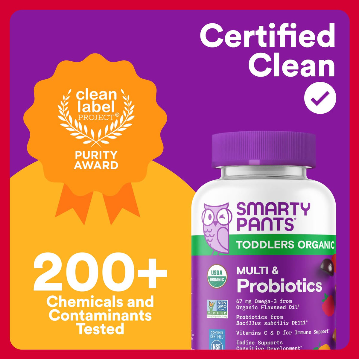 SmartyPants Organic Toddler Multivitamin Gummies: Probiotics, Omega 3 (ALA), Vitamin D3, C, Vitamin B12, B6, A, K & Zinc, Beta Carotene, Gluten Free - FENGGESTORE20