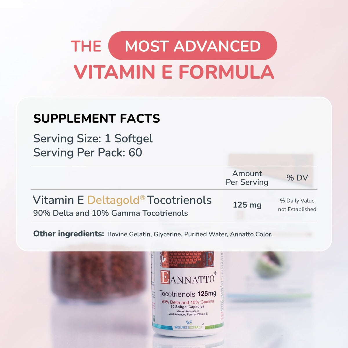 WELLNESS EXTRACT Eannatto Tocotrienols Vitamin E Supplements Tocopherol Free, Non-GMO, Gluten Free & Antioxidant (125MG 60 Softgels) - FENGGESTORE20